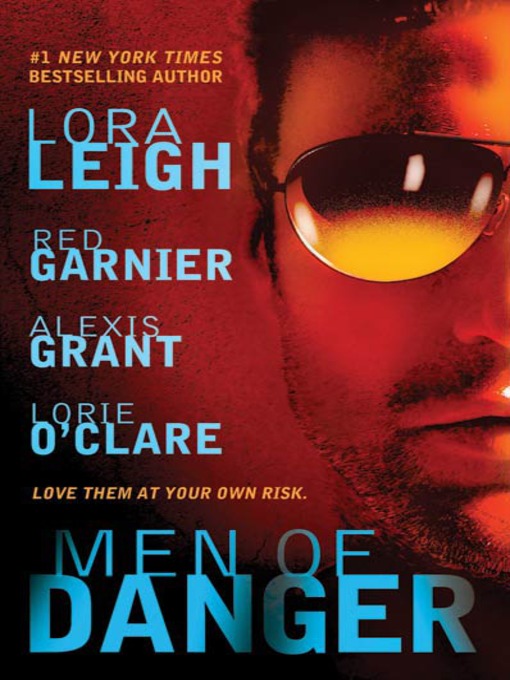 Title details for Men of Danger by Lora Leigh - Available
